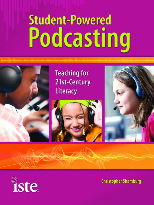 Title details for Student-Powered Podcasting by Christopher Shamburg - Available